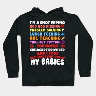 Top Notch Daycare Teacher I Love Each Every One Of My Babies Hoodie